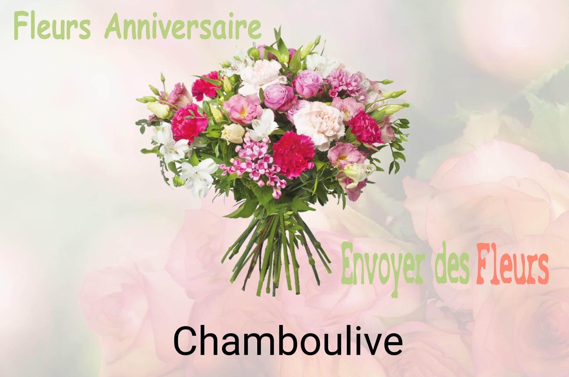 Bouquet de fleurs d’anniversaire livré à Chamboulive